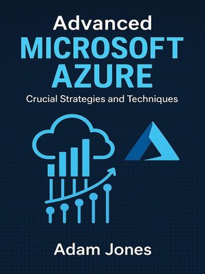 cover image of Advanced Microsoft Azure